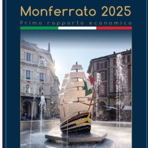 “Monferrato 2025”: il primo rapporto economico de “Il Piccolo”